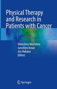bokomslag Physical Therapy and Research in Patients with Cancer