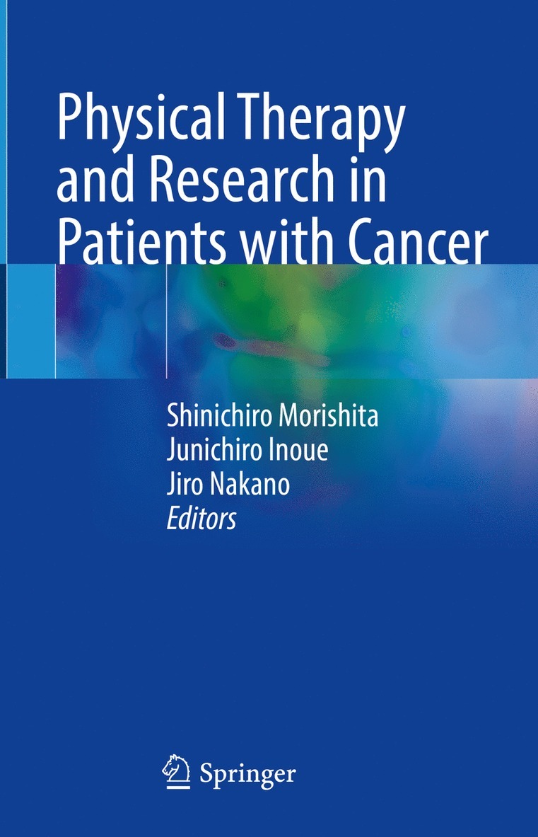 Physical Therapy and Research in Patients with Cancer 1