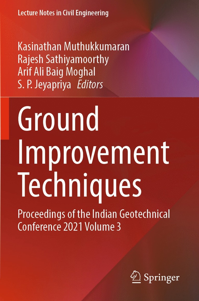 Kasinathan Muthukkumaran, Rajesh Sathiyamoorthy, Arif Ali Baig Moghal, S. P. Jeyapriya - Ground Improvement Techniques, Häftad