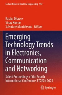 bokomslag Emerging Technology Trends in Electronics, Communication and Networking