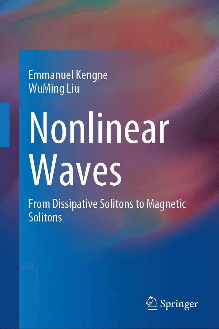 Emmanuel Kengne, WuMing Liu, Wuming Liu - Nonlinear Waves, Inbunden