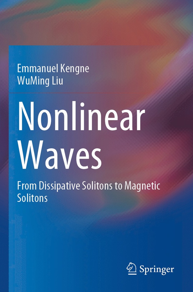 Emmanuel Kengne, WuMing Liu, Wuming Liu - Nonlinear Waves, Häftad