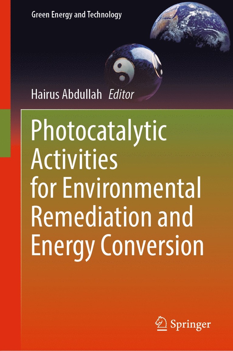 Hairus Abdullah - Photocatalytic Activities for Environmental Remediation and Energy Conversion, Inbunden