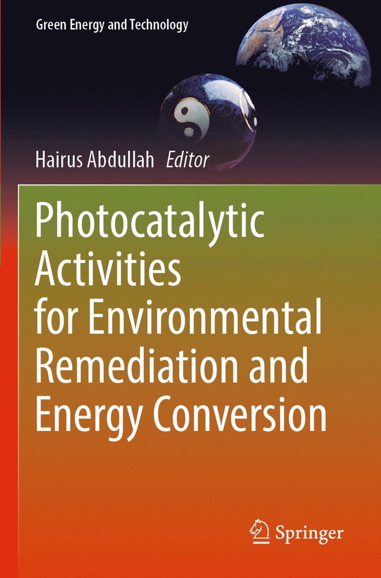 Hairus Abdullah - Photocatalytic Activities for Environmental Remediation and Energy Conversion, Häftad
