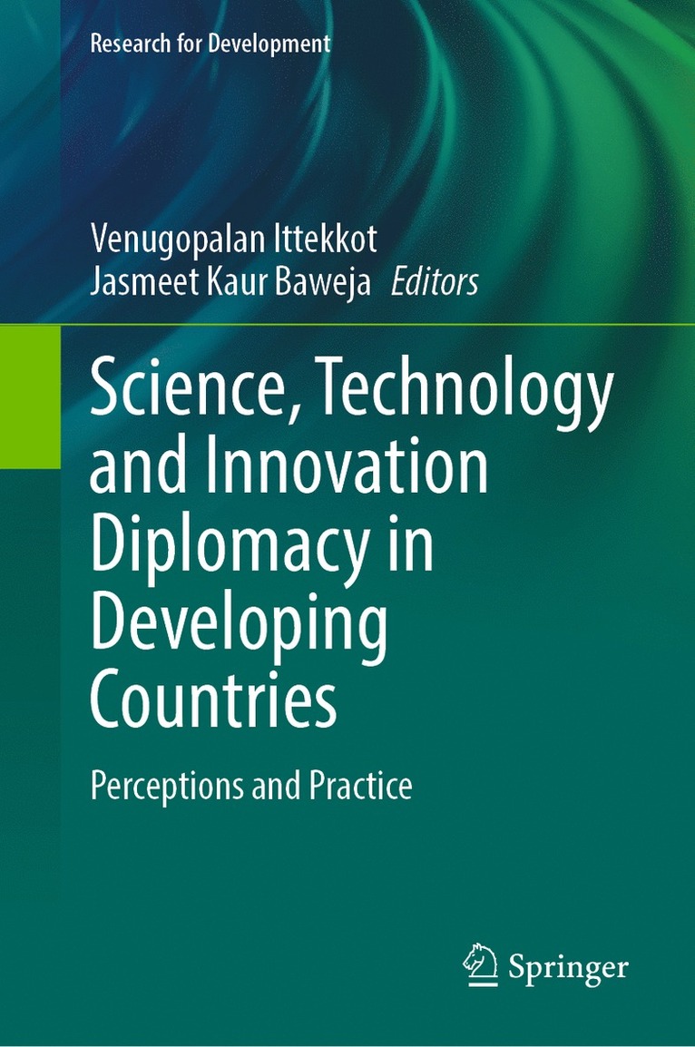 Venugopalan Ittekkot, Jasmeet Kaur Baweja - Science, Technology and Innovation Diplomacy in Developing Countries, Inbunden