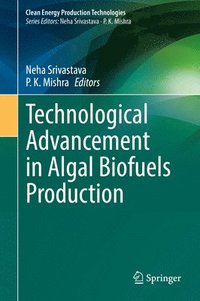 bokomslag Technological Advancement in Algal Biofuels Production