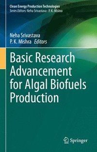 bokomslag Basic Research Advancement for Algal Biofuels Production