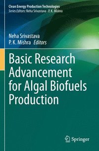 bokomslag Basic Research Advancement for Algal Biofuels Production