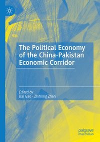 bokomslag The Political Economy of the China-Pakistan Economic Corridor