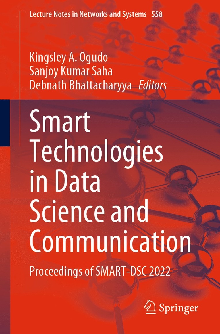 Kingsley A. Ogudo, Sanjoy Kumar Saha, Debnath Bhattacharyya - Smart Technologies in Data Science and Communication, Häftad