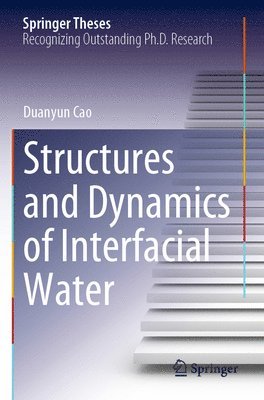 bokomslag Structures and Dynamics of Interfacial Water