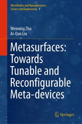 bokomslag Metasurfaces: Towards Tunable and Reconfigurable Meta-devices