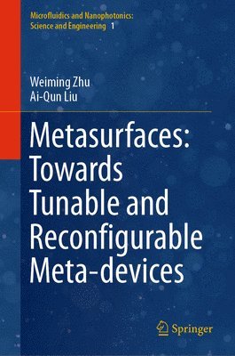 Metasurfaces: Towards Tunable and Reconfigurable Meta-devices 1