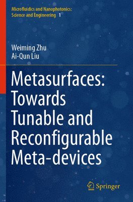 bokomslag Metasurfaces: Towards Tunable and Reconfigurable Meta-devices