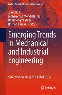 Emerging Trends in Mechanical and Industrial Engineering 1