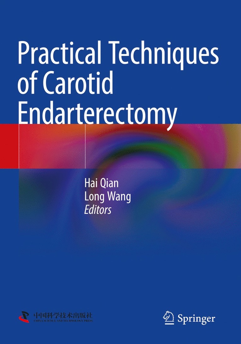 Hai Qian, Long Wang - Practical Techniques of Carotid Endarterectomy, Häftad