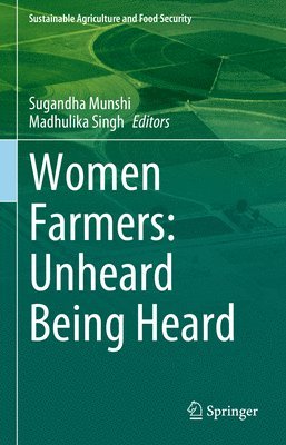 Women Farmers: Unheard Being Heard 1