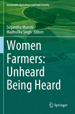 bokomslag Women Farmers: Unheard Being Heard