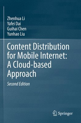 Content Distribution for Mobile Internet: A Cloud-based Approach 1