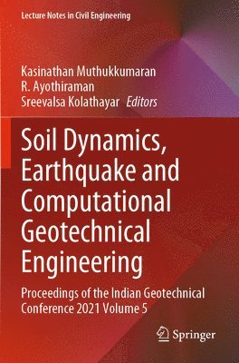 Soil Dynamics, Earthquake and Computational Geotechnical Engineering 1