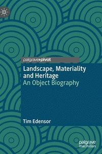 bokomslag Landscape, Materiality and Heritage