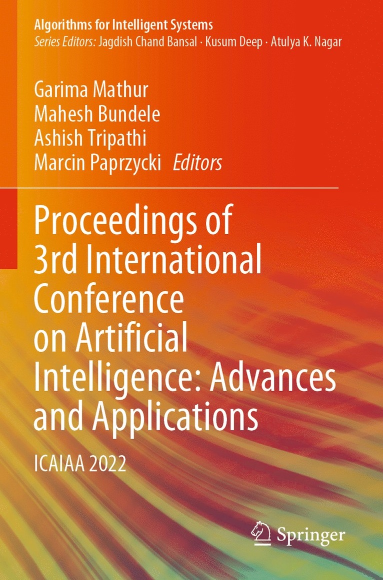 Garima Mathur, Mahesh Bundele, Ashish Tripathi, Marcin Paprzycki - Proceedings of 3rd International Conference on Artificial Intelligence: Advances and Applications, Häftad
