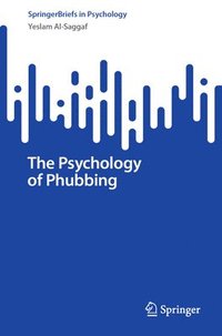 bokomslag The Psychology of Phubbing