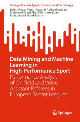Data Mining and Machine Learning in High-Performance Sport 1