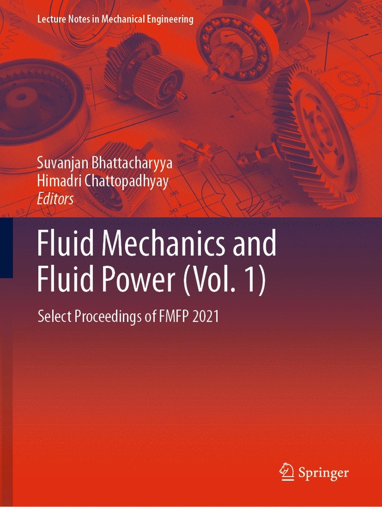 Suvanjan Bhattacharyya, Himadri Chattopadhyay - Fluid Mechanics and Fluid Power (Vol. 1), Häftad