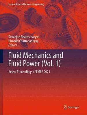 Fluid Mechanics and Fluid Power (Vol. 1) 1
