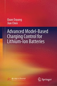 bokomslag Advanced Model-Based Charging Control for Lithium-Ion Batteries