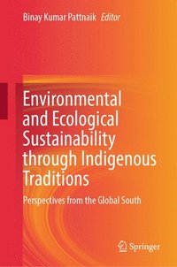 bokomslag Environmental and Ecological Sustainability Through Indigenous Traditions