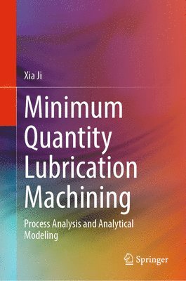 Minimum Quantity Lubrication Machining 1