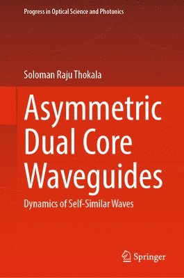 Asymmetric Dual Core Waveguides 1