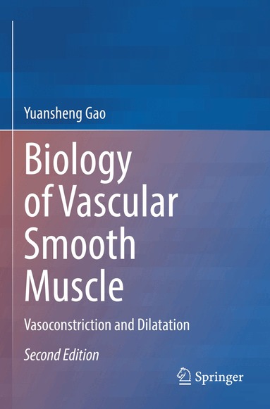 Yuansheng Gao - Biology of Vascular Smooth Muscle, Häftad