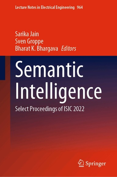 Sarika Jain, Sven Groppe, Bharat K. Bhargava - Semantic Intelligence, Inbunden