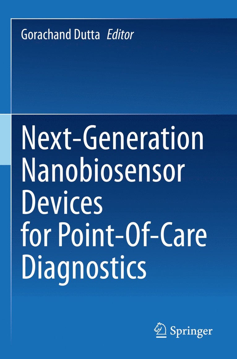 Gorachand Dutta - Next-Generation Nanobiosensor Devices for Point-Of-Care Diagnostics, Häftad
