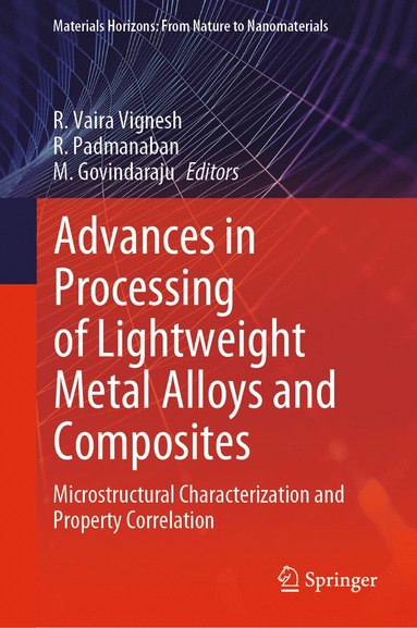 bokomslag Advances in Processing of Lightweight Metal Alloys and Composites