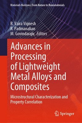 Advances in Processing of Lightweight Metal Alloys and Composites 1