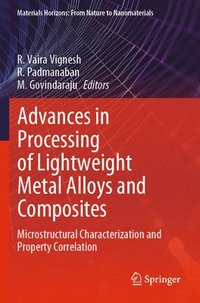 bokomslag Advances in Processing of Lightweight Metal Alloys and Composites