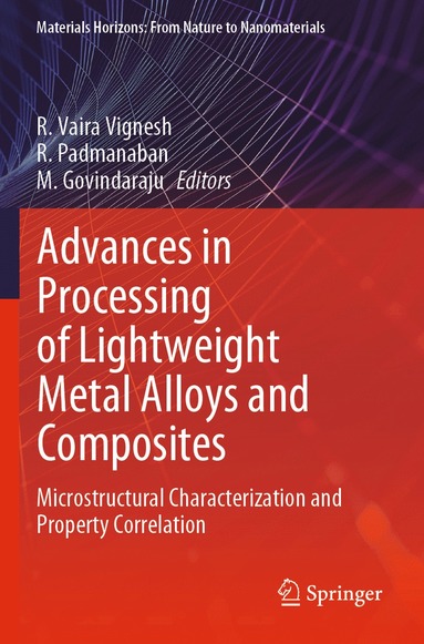 bokomslag Advances in Processing of Lightweight Metal Alloys and Composites