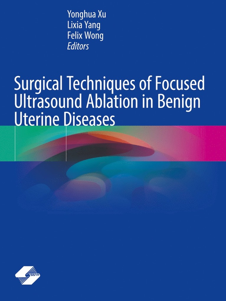 Surgical Techniques of Focused Ultrasound Ablation in Benign Uterine Diseases 1