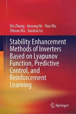 bokomslag Stability Enhancement Methods of Inverters Based on Lyapunov Function, Predictive Control, and Reinforcement Learning