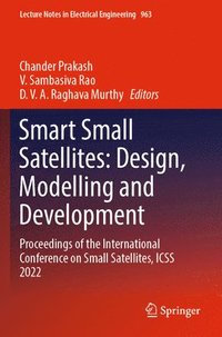 bokomslag Smart Small Satellites: Design, Modelling and Development
