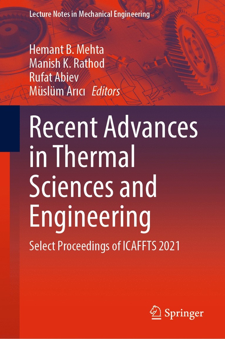 Hemant B. Mehta, Manish K. Rathod, Rufat Abiev, Müslüm Arıcı, Muslum Arici, Müslüm Ar¿c¿ - Recent Advances in Thermal Sciences and Engineering, Inbunden