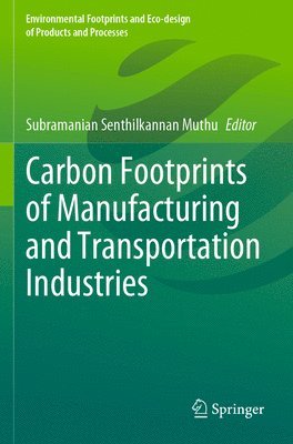 bokomslag Carbon Footprints of Manufacturing and Transportation Industries
