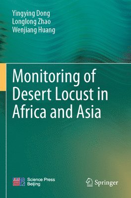 bokomslag Monitoring of Desert Locust in Africa and Asia