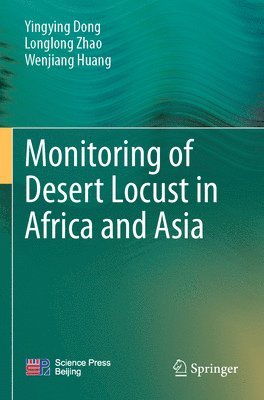 bokomslag Monitoring of Desert Locust in Africa and Asia