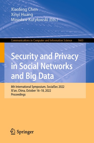 Xiaofeng Chen, Xinyi Huang, Mirosław Kutyłowski - Security and Privacy in Social Networks and Big Data, Häftad