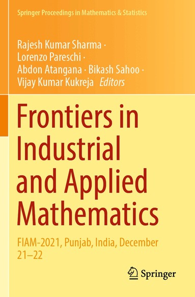 Rajesh Kumar Sharma, Lorenzo Pareschi, Abdon Atangana, Bikash Sahoo, Vijay Kumar Kukreja - Frontiers in Industrial and Applied Mathematics, Häftad